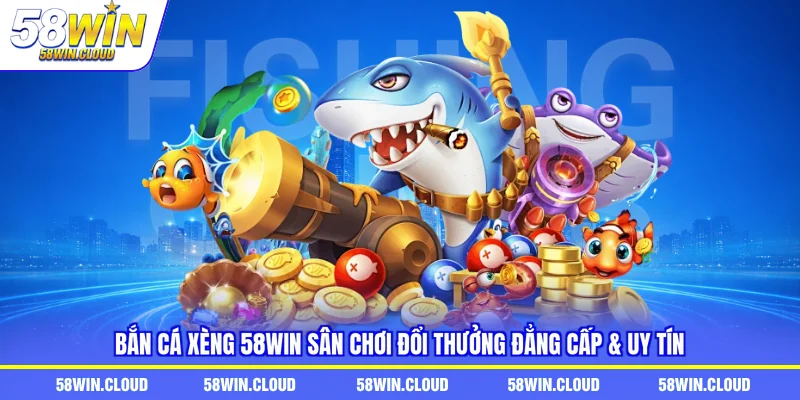 bắn cá xèng